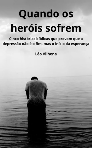Quando os heróis sofrem