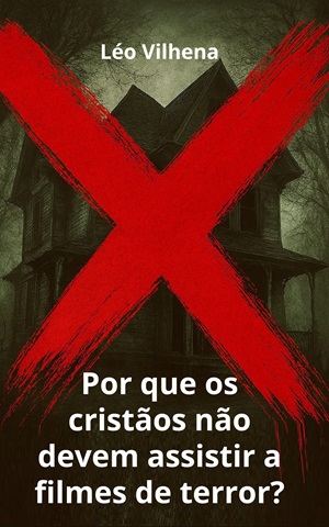 Por que os cristãos não devem assistir a filmes de terror?